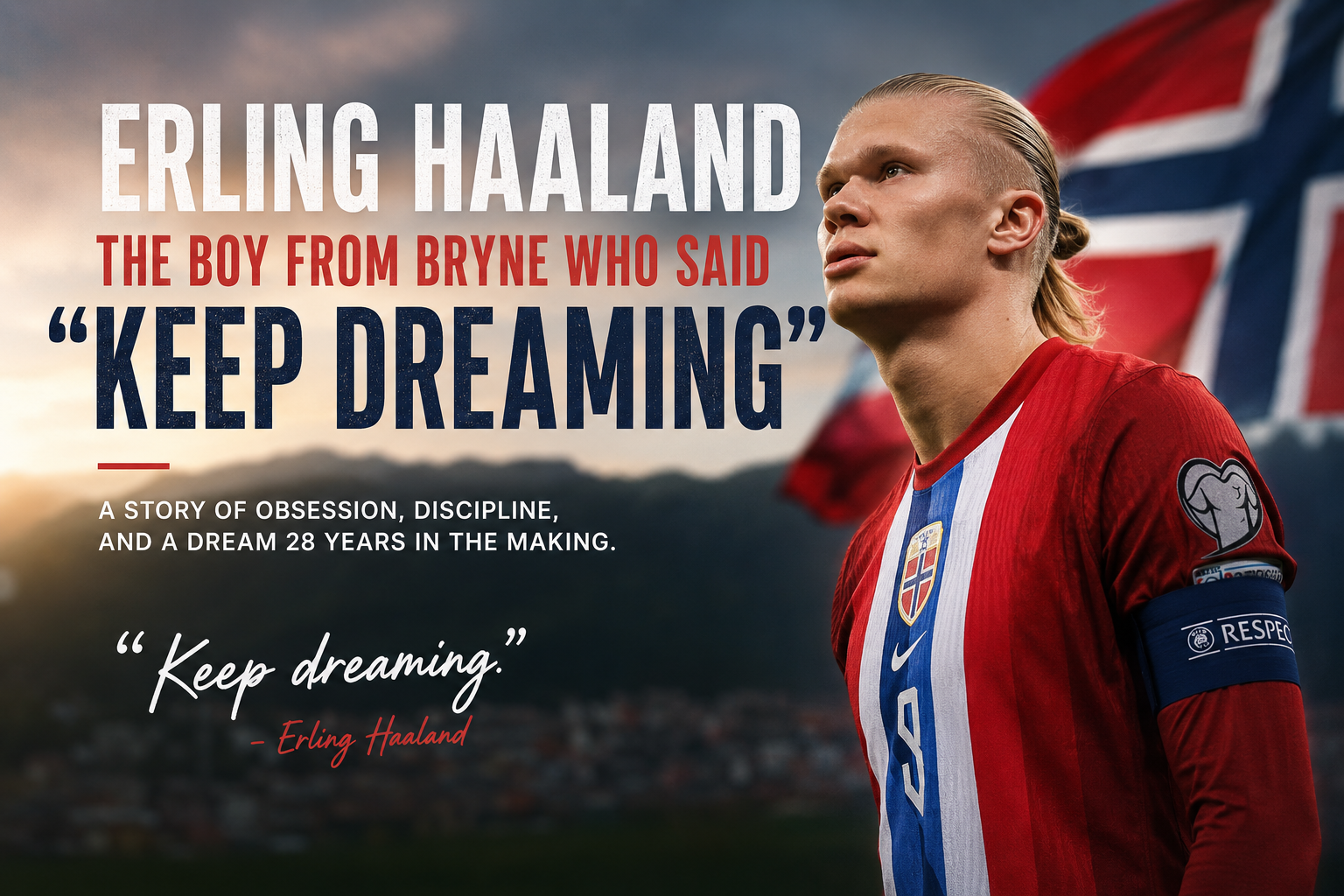 Erling Haaland celebrating at the FIFA World Cup 2026 with Norway after scoring his fourth goal of the tournament with the text Keep Dreaming overlaid in white